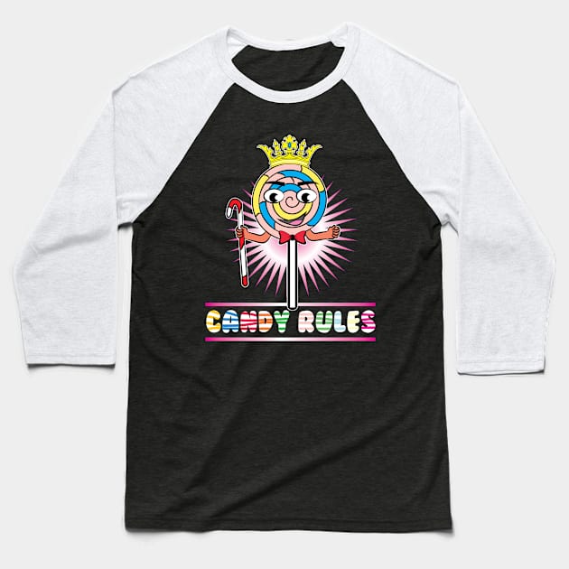 candy rules Baseball T-Shirt by HBfunshirts